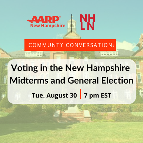AARP NH and NHLN Host Community Conversation On New Hampshire Elections 