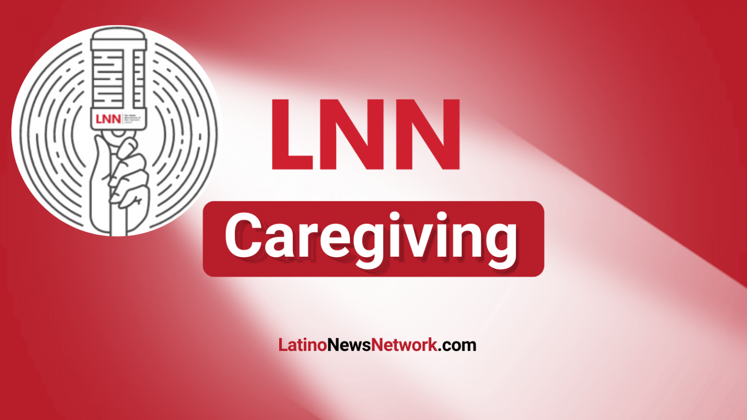 LNN Spotlight: NH Family Caregivers